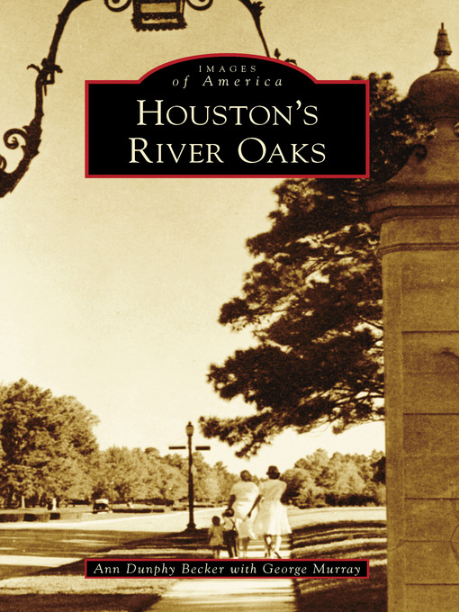 Title details for Houston's River Oaks by Ann Dunphy Becker - Available